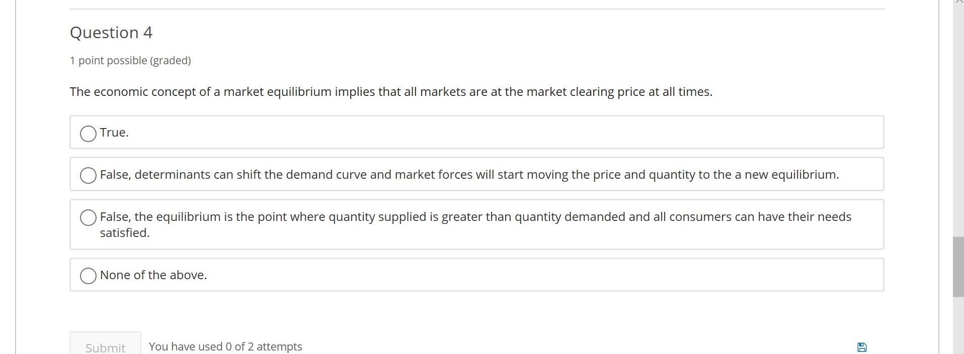 what is the answer? Question 4 1 point possible (graded) The economic