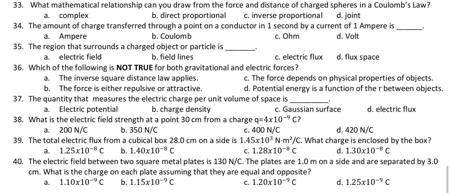 solving. Thanks a lot! 11. Which statement is TRUE about electrostatic force