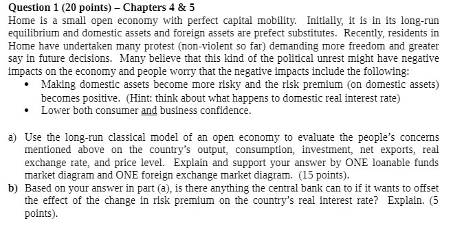 Question 1 {20 points} Chapters 4 : 5 Home is a