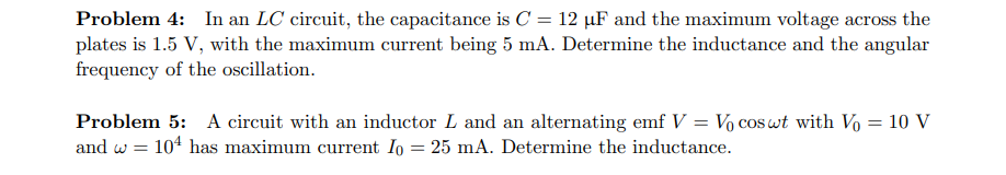 Problem 4: In an LC- circuit. the capacitance is C =