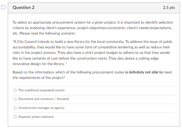 Procurement Systems D Question 2 2.5 pts To select an appropriate procurement