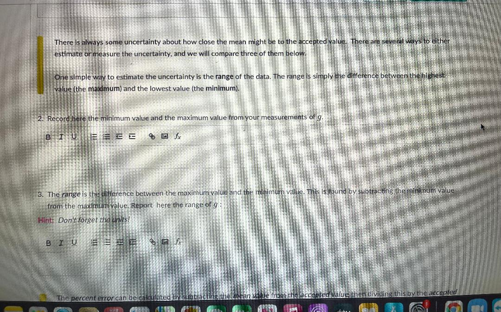 by computing the mean, range, and percent error. Even if everything goes