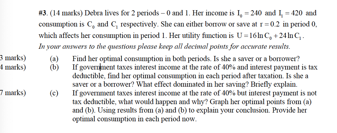 Please help me with this question. 3 marks) 4 marks) 3' marks)