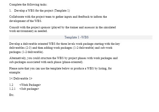  Complete the following tasks: 1. Develop a WES for the project