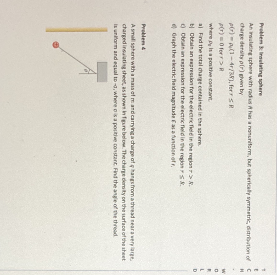 Pls help with 3 and 4 Problem 3: Insulating sphere An insulating