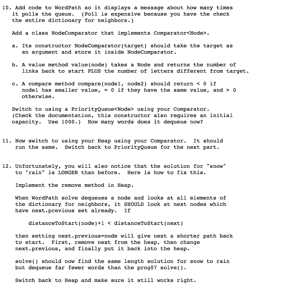 PART OF WORDPATH CLASS while (!queue.isEmpty()) { Node node = queue.poll(); ui.sendMessage("Polled");
