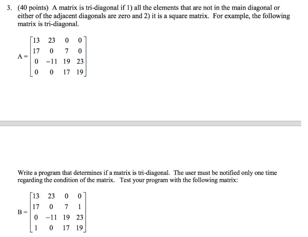  solve using matlab A matrix is tri-diagonal if 1) all the