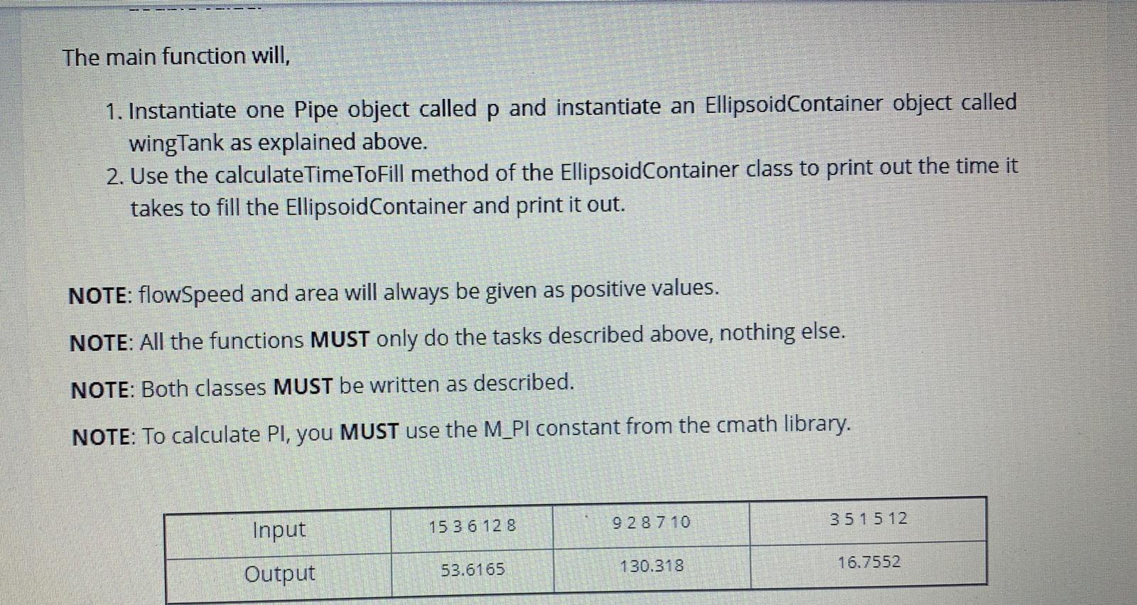 area of a Pipe object (p) both as double values. main will