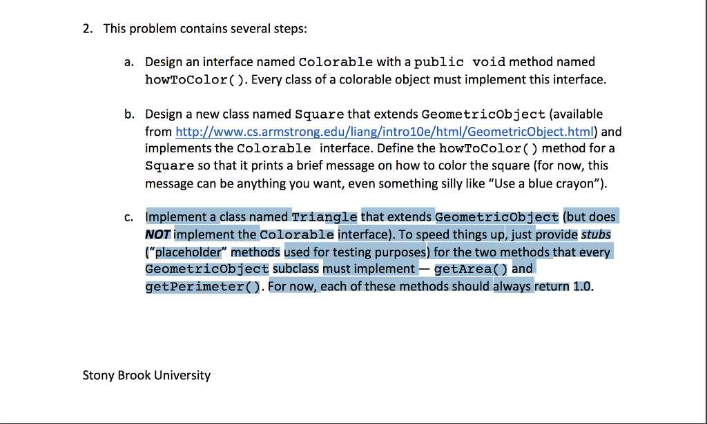 Write this code using Java 2. This problem contains several steps: Design