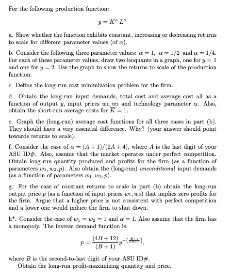 A= 7 and B= 8 For the following production function: y =