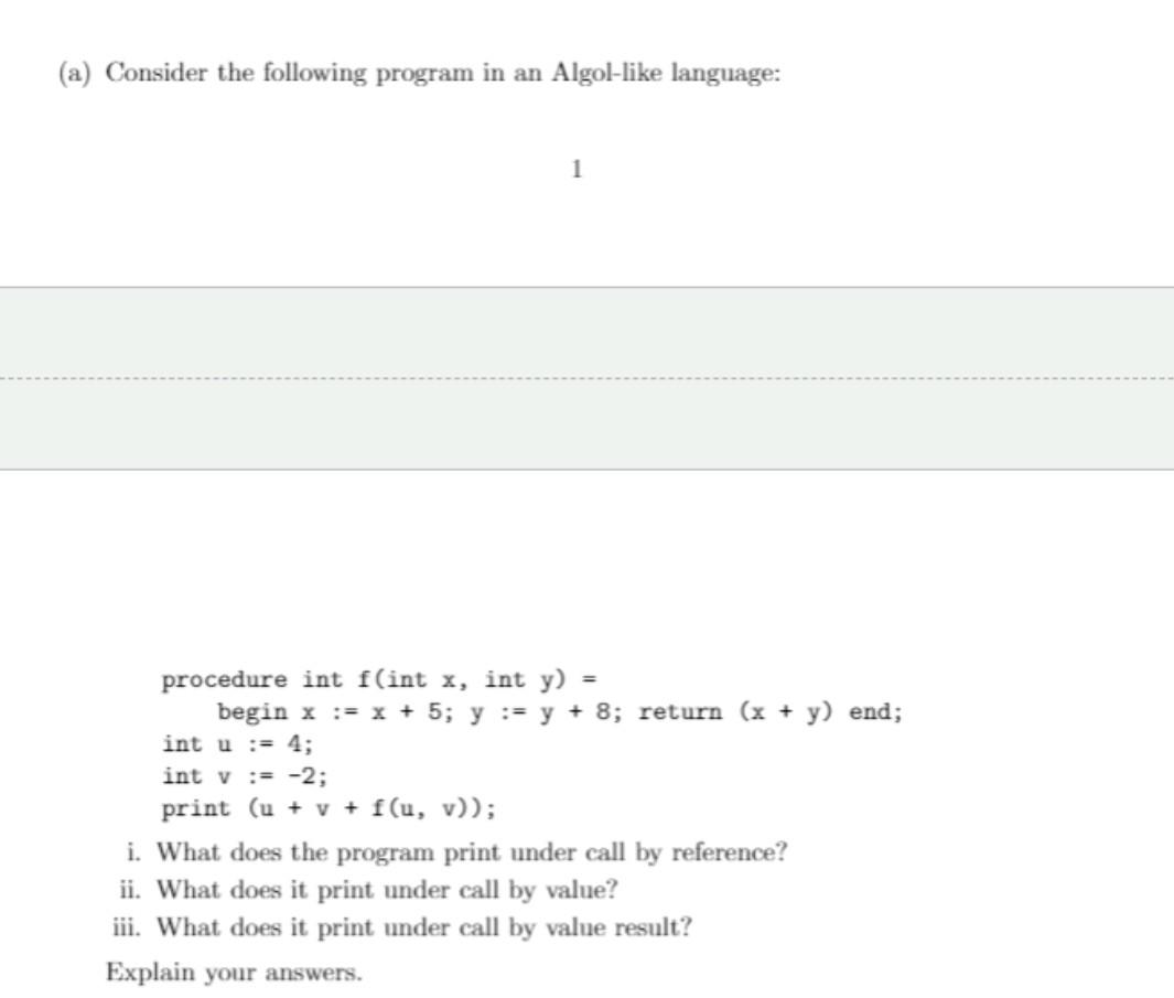  type and explained answer required (a) Consider the following program in