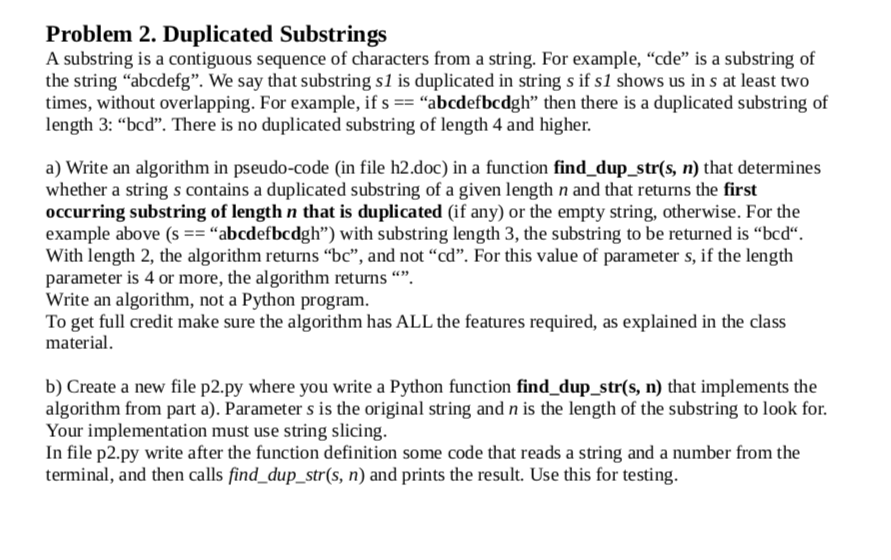  Problem 2. Duplicated Substrings A substring is a contiguous sequence of