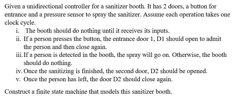 Given a unidirectional controller for a sanitizer booth. It has 2
