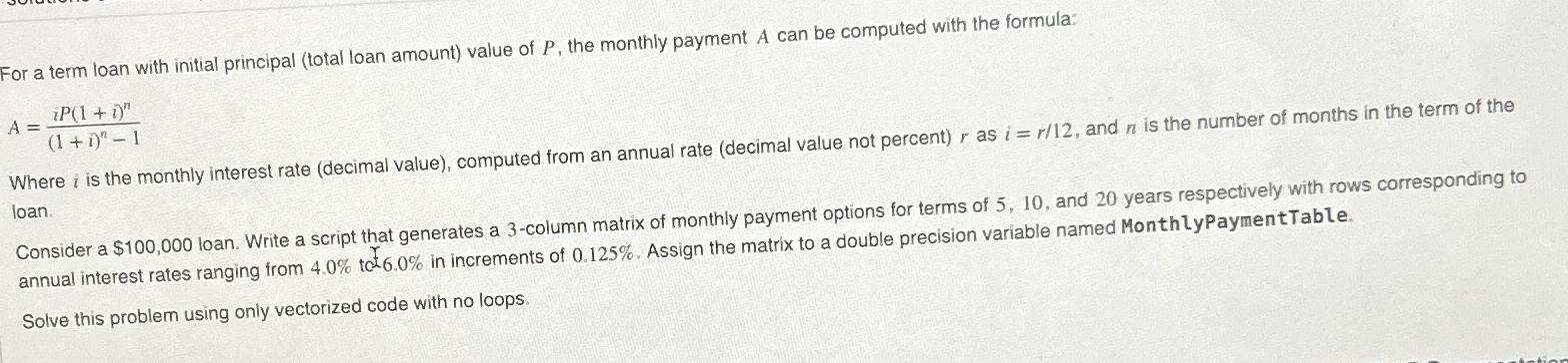  For a term loan with initial principal (total loan amount) value
