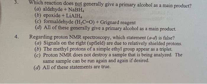  Which reaction does not generally give a primary alcohol as a