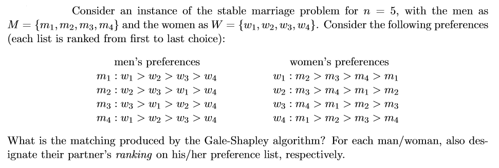  Consider an instance of the stable marriage problem for n =