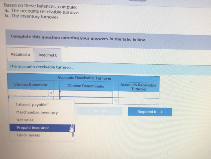 year, $74,000 Merchandise inventory, end of year, $84,000. Based on these balances,
