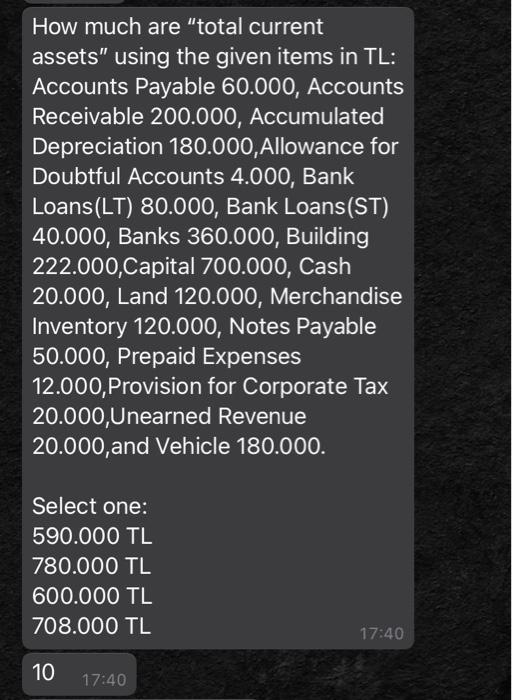 10 How much are "total current assets" using the given items in