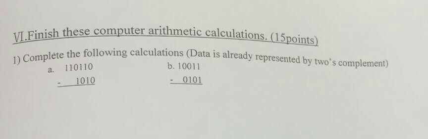 please answer now h these computer arithmetic calculations. (1Spoints) VI Finish