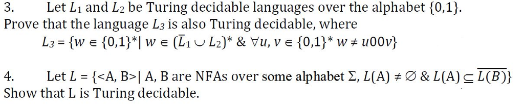  3. Let Li and L2 be Turing decidable languages over the