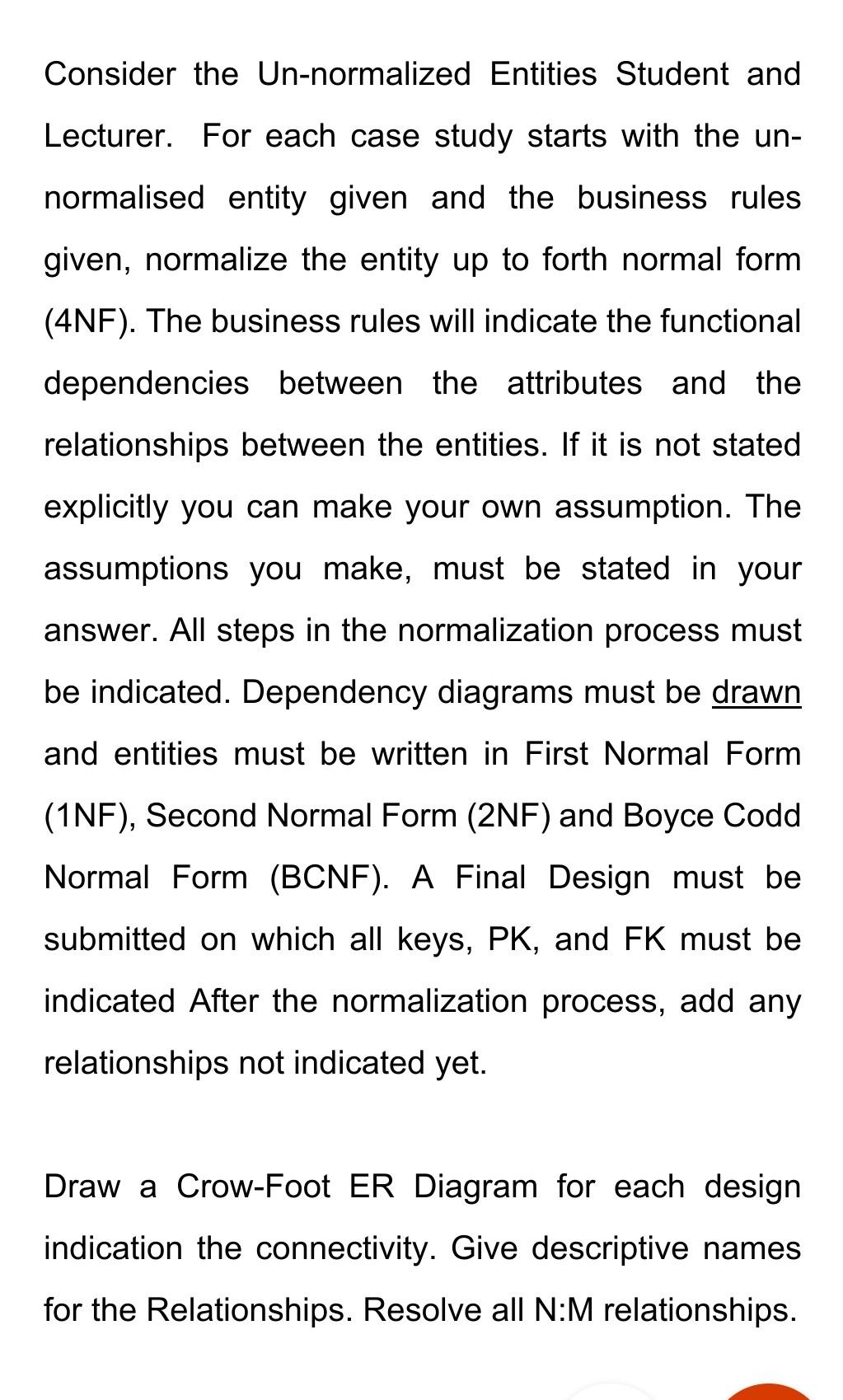  Consider the Un-normalized Entities Student and Lecturer. For each case study