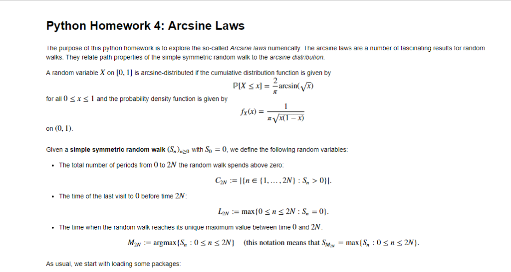  Python Homework 4: Arcsine Laws The purpose of this python homework