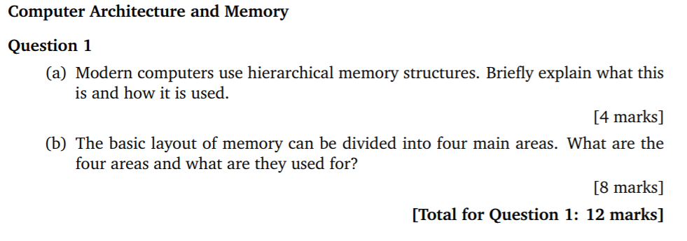 questions about c++ Computer Architecture and Memory Question 1 (a) Modern computers