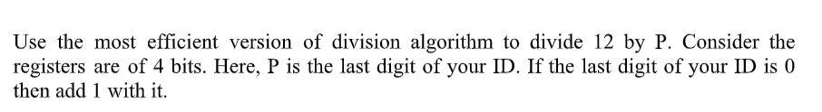 Here, P=8.So, Divide 12 by 8. Use the most efficient version