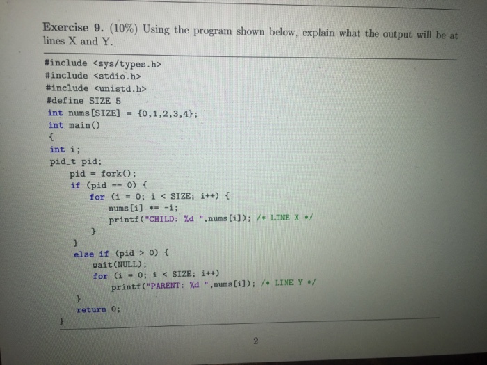  Exercise 9. (10%) Using the program, shown below, explain what the