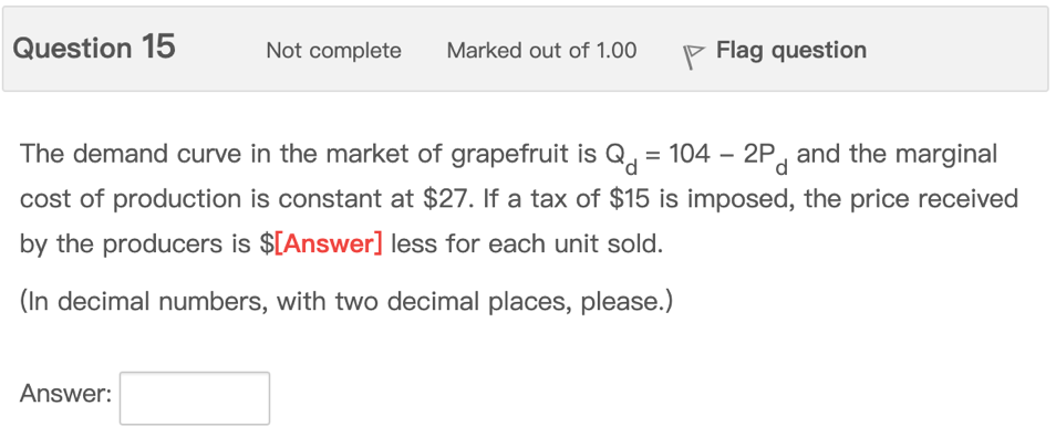 ANS WITH FULLY EXPLANATION Question 15 Not complete Marked out of 1.00