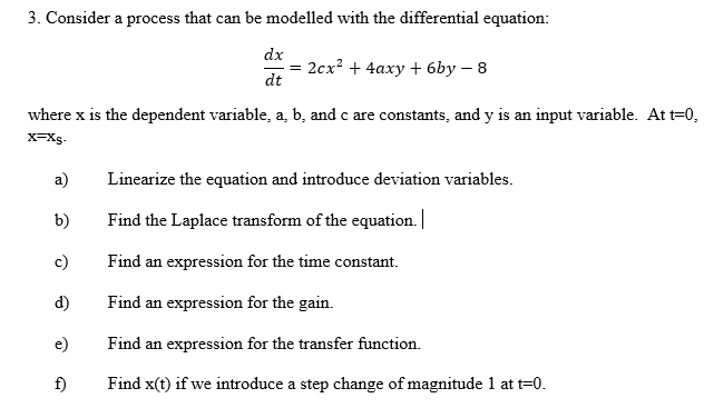  3. Consider a process that can be modelled with the differential