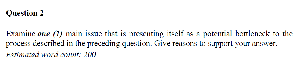 itself as a potential bottleneck to the process described in the preceding