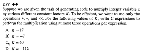 Suppose we are given the task of generating code to multiply