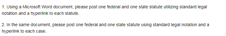  1. Using a Microsoft Word document, please post one federal and
