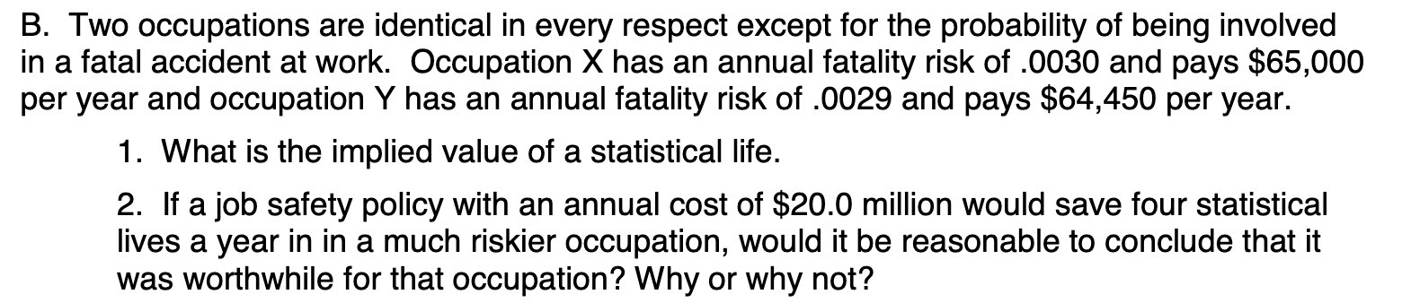 B. Two occupations are identical in every respect except for the