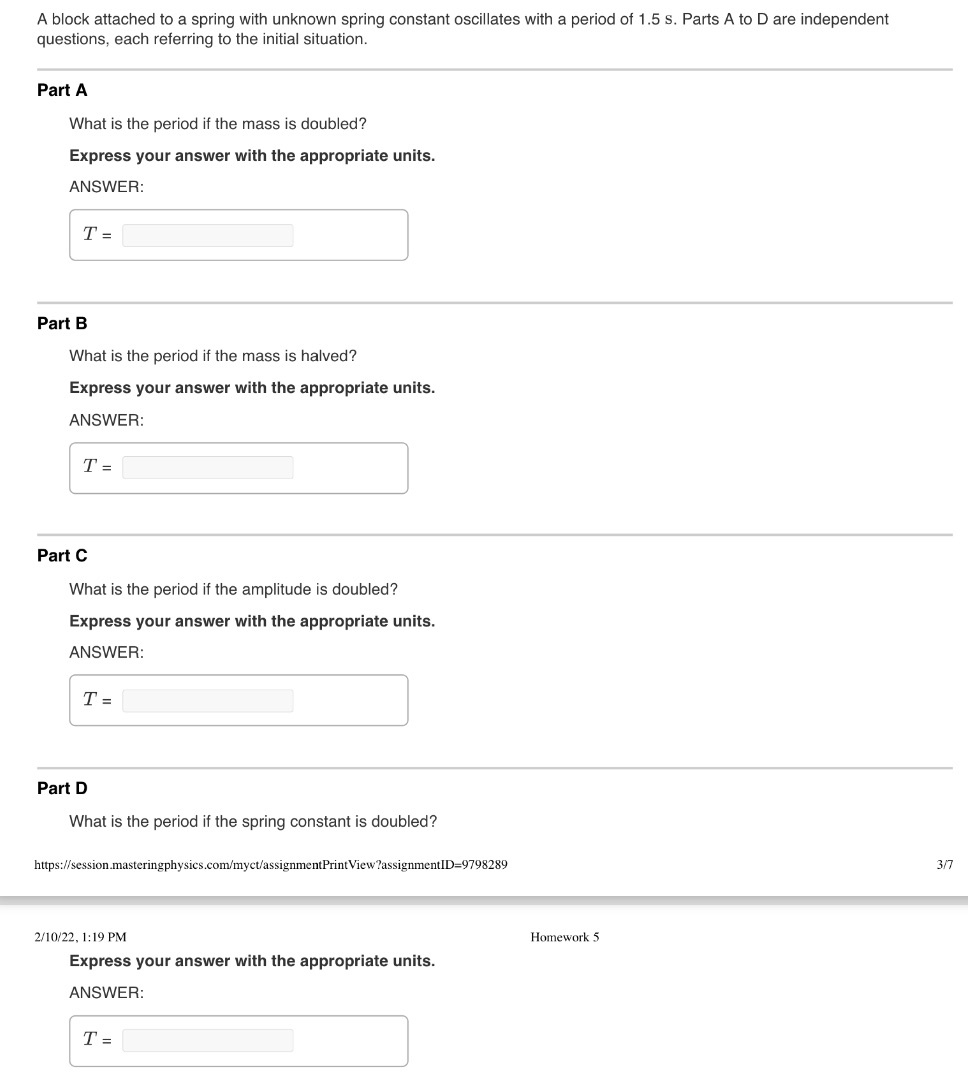  A block attached to a spring with unknown spring constant oscillates