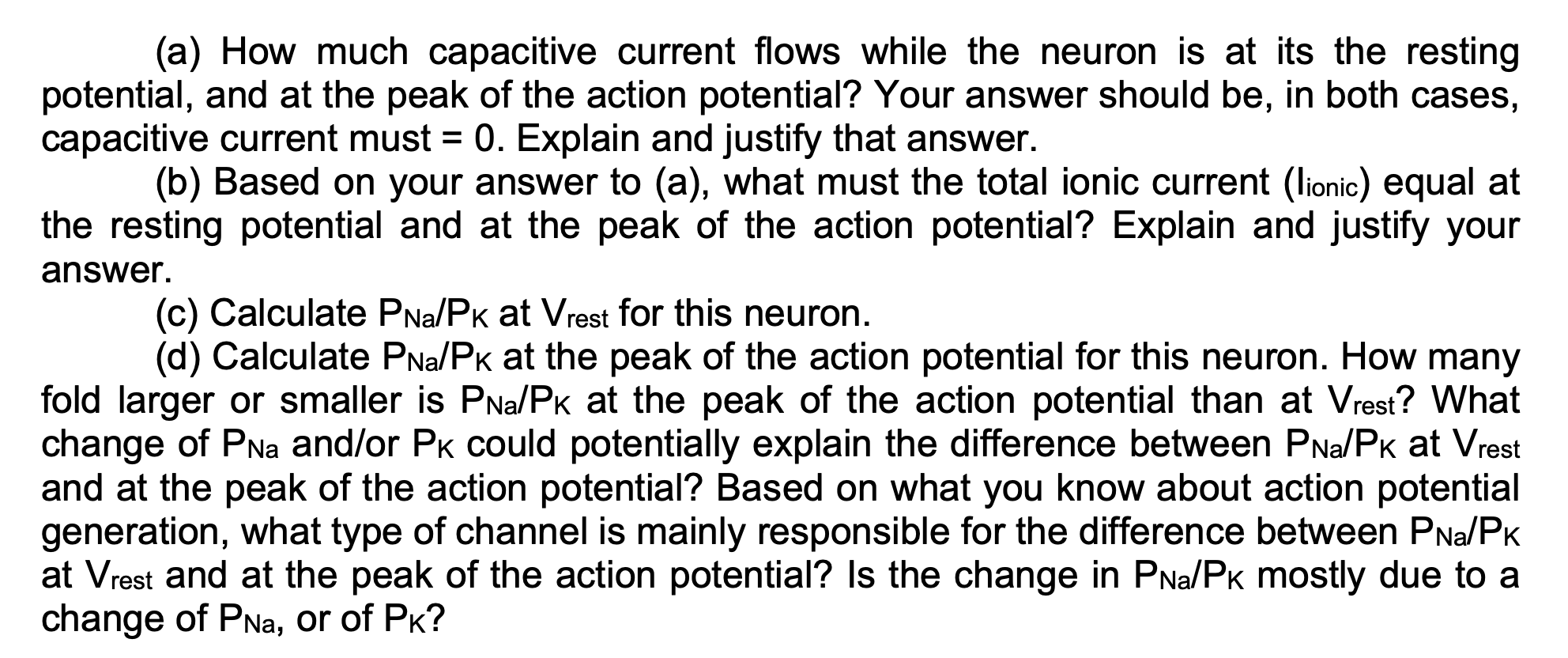 change the temperature to 25 oC and record an action potential from