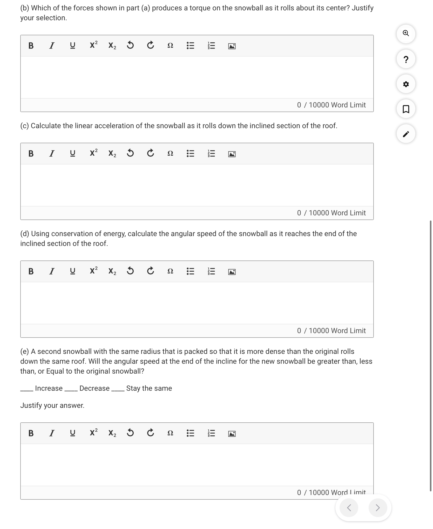 each part of the question. The parts within the question may not