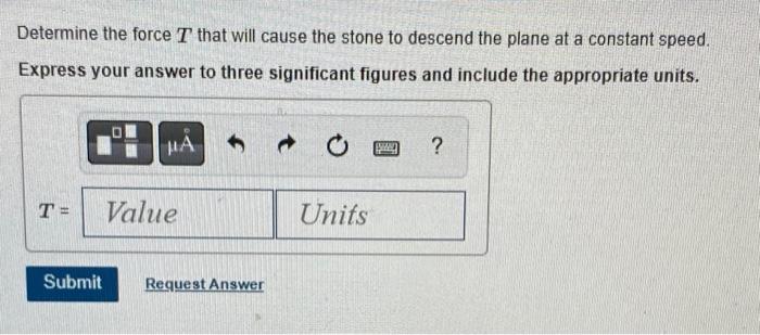 large stone having a mass of 450 kg is moved along the