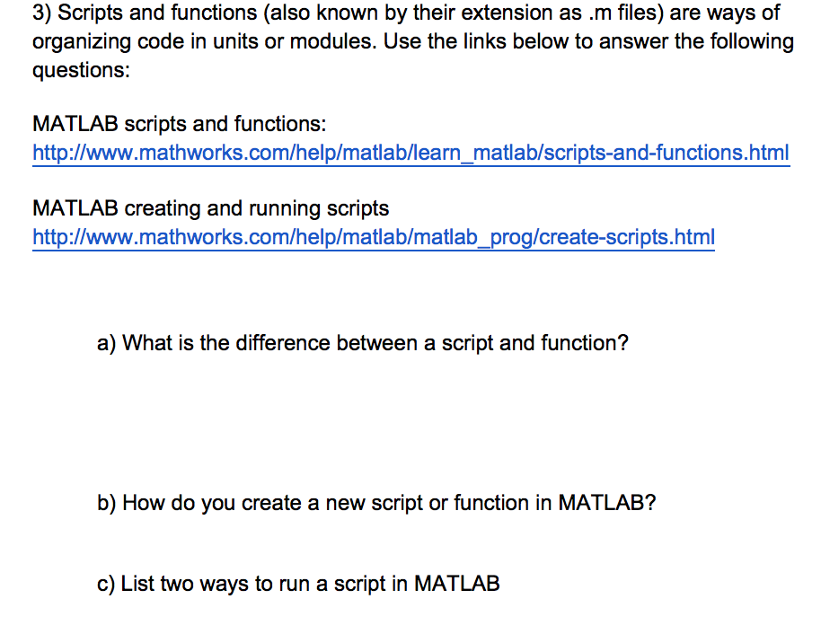 Scripts and functions (also known by their extension as m files)