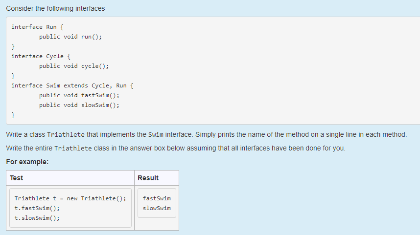  Consider the following interfaces interface Run [ public void run); interface