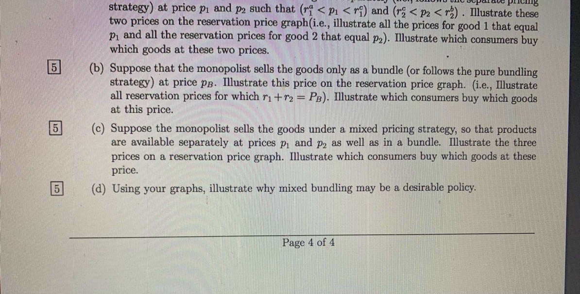 5. A monopolist produces two goods, good 1 and 2. consumer in