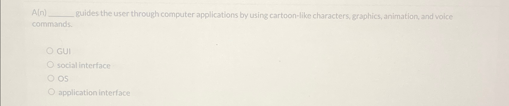 A(n) guides the user through computer applications by using cartoon-like characters,