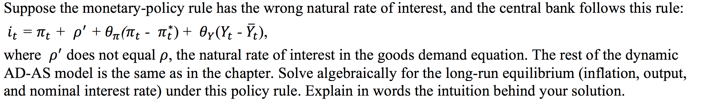Please help me with this Question. Suppose the monetary-policy rule has the