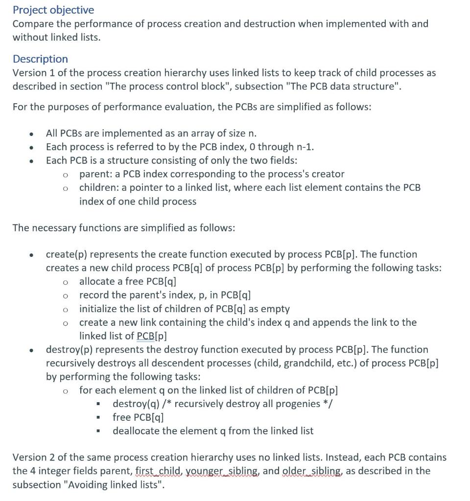 Please use JAVA :) Project objective Compare the performance of process creation