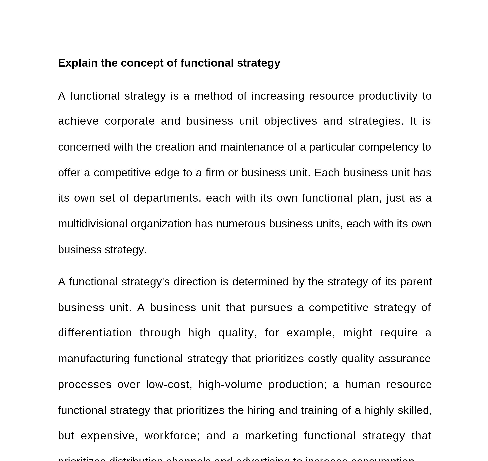  Explain the concept of functional strategy A functional strategy is a