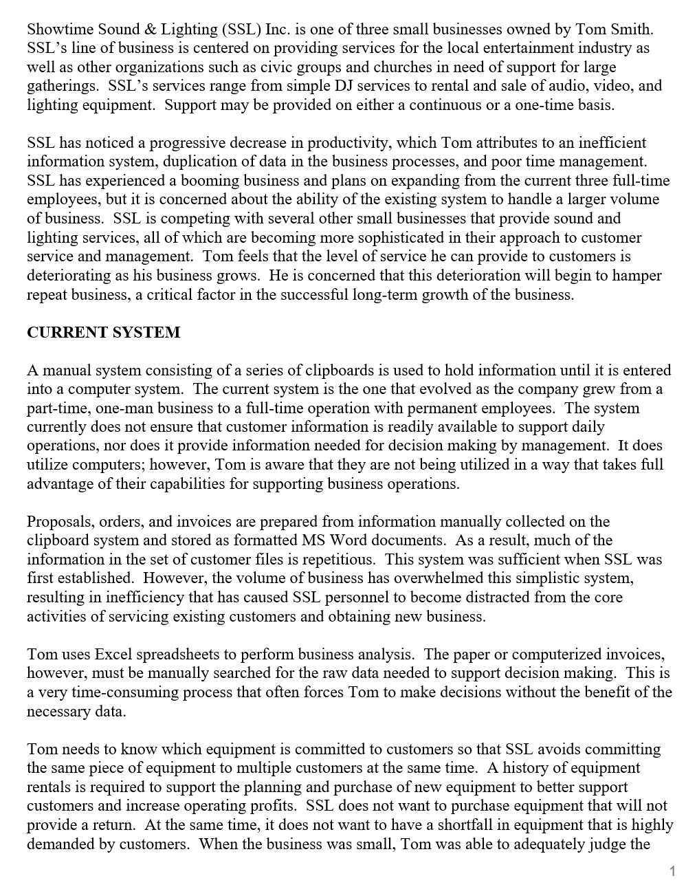 (FUNCTIONAL requirements ONLY for the NEW SYSTEM) 1. Fill out the use