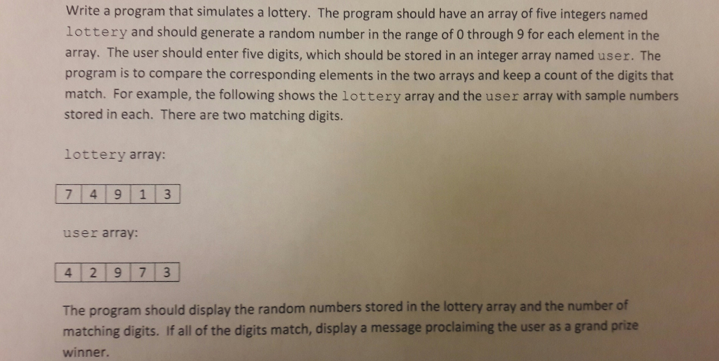 Please write in C++ Write a program that simulates a lottery. The