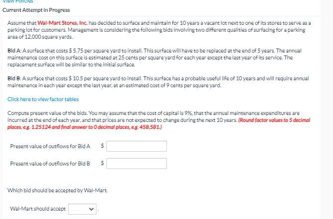 Current Attempt in Progress Assume that Wal-Mart Stores, Inc. has decided