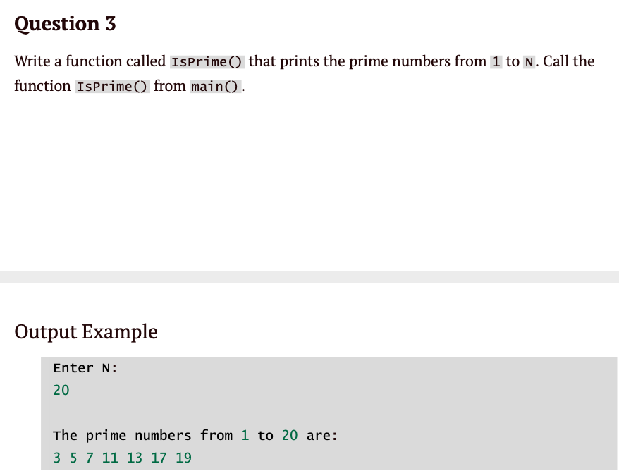 Write a function called IsPrime() that prints the prime numbers from 1